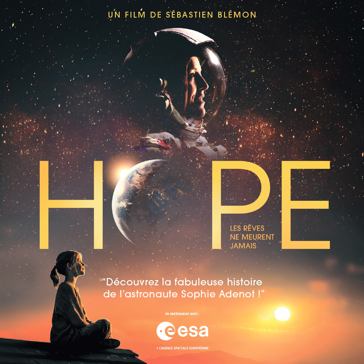 Movie poster for the documentary “HOPE – Dreams Never Die,” showing an astronaut in space above Earth and a young girl looking at the horizon, symbolizing dreams, inspiration, and space exploration
